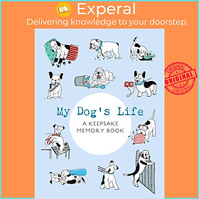 Sách - My Dog's Life - A Keepsake Memory Book by Editors of Chartwell Books (UK edition, Paperback)