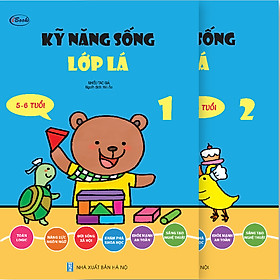 Combo kỹ năng sống lớp Lá cho bé từ 5-6 tuổi