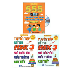 Combo 3 sách Bộ đề tuyển tập đề thi năng lực Hán Ngữ HSK 3 và đáp án giải thích chi tiết +555 Lỗi sai thường mắc phải trong đề thi HSK (HSK 3 đến HSK 5)+ DVD tài liệu