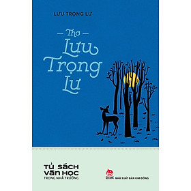 Thơ Lưu Trọng Lư (Tủ Sách Văn Học Trong Nhà Trường)