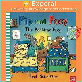 Sách - Pip and Posy: The Bedtime Frog by Axel Scheffler (UK edition, boardbook)