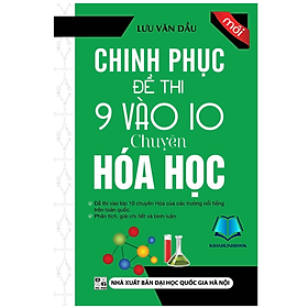 Sách - Chinh Phục Đề Thi 9 Vào 10 Chuyên Hóa Học (KV)