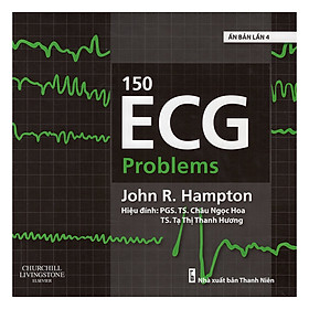 150 ECG Problems (Ấn Bản Lần 4)