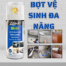 Bình xịt tạo bọt vệ sinh đa năng O’tech BX-10 Chất Vệ Sinh Đa Năng (450 ml) Multi-Purpose Foam Cleaner