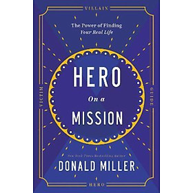 Hình ảnh Sách - Hero on a Mission : The Path to a Meaningful Life by Donald Miller (US edition, paperback)