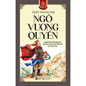 Góc Nhìn Sử Việt - Ngô Vương Quyền