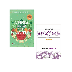 Combo 2 Cuốn Sách Cực Hay Cho Bạn Sống Khỏe:  Nhân tố Enzyme – Trẻ hóa + Chris Giáp Mặt Với Ung THư / Tặng Kèm Bookmark Happy Life