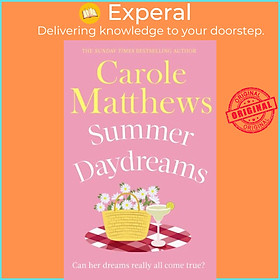 Sách - Summer Daydreams - A glorious holiday read from the Sunday Times bests by Carole Matthews (UK edition, paperback)