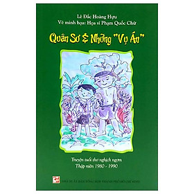 Quân Sư Và Những Vụ Án - Truyện Tuổi Thơ Nghịch Ngợm 1980-1990