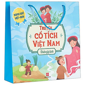 Sách Truyện Cổ Tích Việt Nam (Song Ngữ Việt - Anh) - Ở Hiền Gặp Lành
