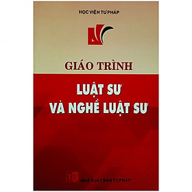 [Download Sách] Giáo Trình Luật Sư Và Nghề Luật Sư