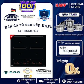 Bếp âm đa từ  4 vùng nấu nhập khẩu Germany KAFF KF-HGEM919 - Hàng Chính Hãng