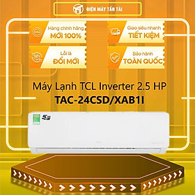 Mua Máy lạnh TCL Inverter 2.5 HP TAC-24CSD/XAB1I - HÀNG CHÍNH HÃNG - CHỈ GIAO HCM