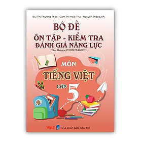 Sách - Bộ đề ôn tập - kiểm tra đánh giá năng lực môn Tiếng Việt lớp 5