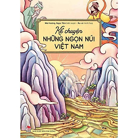 Sách - Kể chuyện những ngọn núi Việt Nam - Kể chuyện những dòng sông Việt Nam ( Kim Đồng )