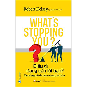 Sách Điều Gì Đang Cản Lối Bạn ?