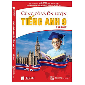 Sách Củng cố và Ôn luyện Tiếng Anh 9
