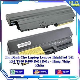 Pin Dành Cho Laptop Lenovo ThinkPad T61 R61 T400 R400 R61i R61E - Hàng Nhập Khẩu
