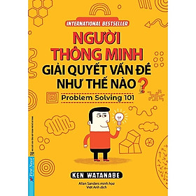 Người Thông Minh Giải Quyết Vấn Đề Như Thế Nào?