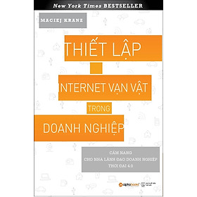 Sách Thiết Lập Internet Vạn Vật Trong Doanh Nghiệp
