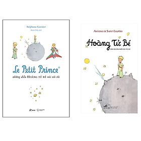 Combo 2Q Sách Văn Học Thiếu Nhi : Hoàng Tử Bé (Tái Bản 2019) + Le Petit Prince - Những Điều Hoàng Tử Bé Nói Với Tôi