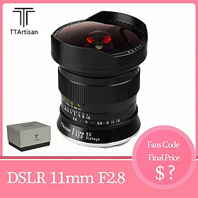 TTArtisan 11mm F2.8 Ống kính máy ảnh DSLR Full Frame MF Fisheye dành cho Canon EOS-1D X Mark III EOS 5D Nikon D6 D850 D780 Loại giao diện: Canon EF