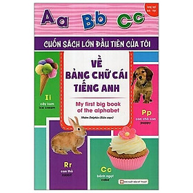 Cuốn Sách Lớn Đầu Tiên Của Tôi - Về Bảng Chữ Cái Tiếng Anh - Bản Quyền