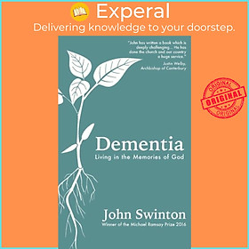 Sách - Dementia - Living in the Memories of God by John Swinton (UK edition, paperback)