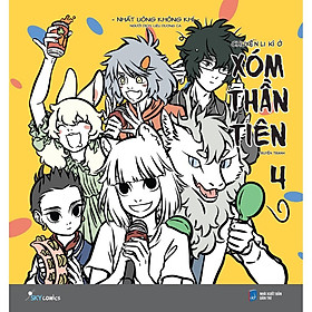 Sách - Chuyện li kì ở Xóm thần tiên – tập 4 (tặng kèm bookmark)