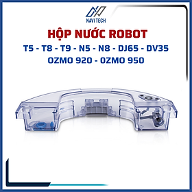 Hộp nước dành cho Robot hút bụi T5 Hero/Max/Neo/T8 Aivi/T8 Max/T8 Power/ T8 Aivi Plus/N8/N5/Ozmo 920/Ozmo 950