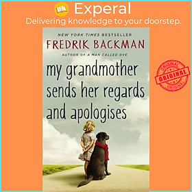 Sách - My Grandmother Sends Her Regards and Apologises by Fredrik Backman (UK edition, paperback)