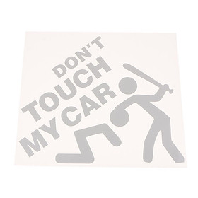 DON'T TOUCH MY CAR Vinyl Decal Sticker Car Bumpter Window Graphic