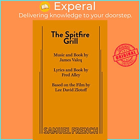 Sách - The Spitfire Grill by James Valcq (UK edition, paperback)