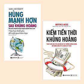 Combo Kiếm Tiền Thời Khủng Hoảng + Hùng Mạnh Hơn Sau Khủng Hoảng