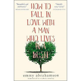 Hình ảnh How to Fall in Love with a Man Who Lives in a Bush
