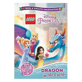 [Download Sách] Lego Disney Princess: A Dragon in the Castle