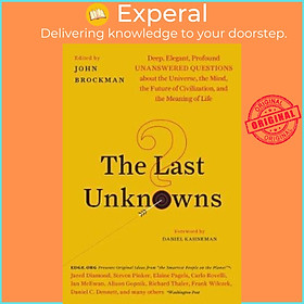 Sách - The Last Unknowns : Deep, Elegant, Profound Unanswered Questions About t by John Brockman (US edition, paperback)