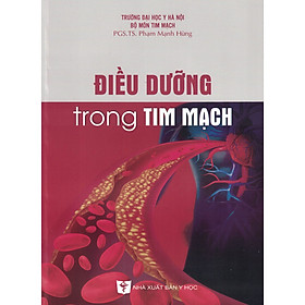 [Download Sách] Điều Dưỡng Trong Tim Mạch