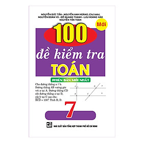 Hình ảnh 100 Đề Kiểm Tra Toán 7