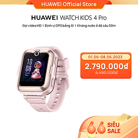 Mua Đồng Hồ Thông Minh Trẻ Em HUAWEI WATCH KID 4 Pro | Gọi video HD | Định vị GPS bằng AI | Kháng nước ở độ sâu 50m | Hàng Chính Hãng