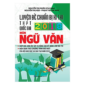 Luyện Đề Chuẩn Bị Kì Thi THPTQG 2018 Ngữ Văn