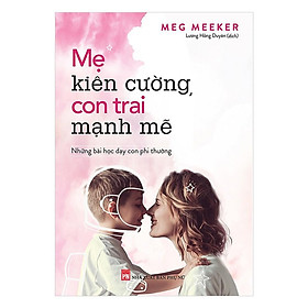 Sách - Mẹ Kiên Cường, Con Trai Mạnh Mẽ