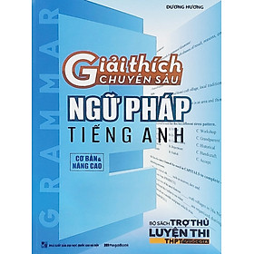 Giải Thích Chuyên Sâu - Ngữ Pháp Tiếng Anh (Cơ Bản Và Nâng Cao) _MEGA