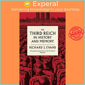 Sách - The Third Reich in History and Memory by Sir Richard J. Evans (UK edition, paperback)
