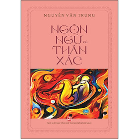 Ảnh bìa Ngôn Ngữ Và Thân Xác