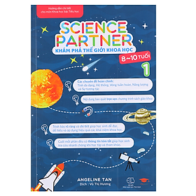 Sách khám phá thế giới khoá học 1 science partner 1 ( 8 - 10 tuổi )