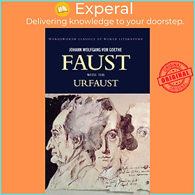 Sách - Faust : A Tragedy In Two Parts with The Urfaust by Johann Wolfgang Von Goethe (UK edition, paperback)