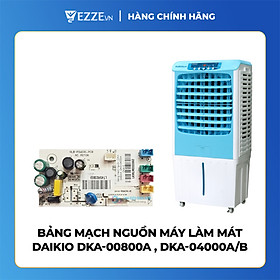 Mua   GIÁ SỐC   Bảng mạch nguồn máy làm mát DAIKIO DKA-00800A  DKA-04000A/B- Hàng chính hãng