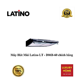 Mua Máy Hút Mùi Latino LT - D06B-60 chính hãng