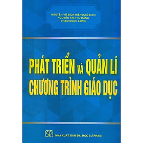 [Download Sách] Phát Triển Và Quản Lí Chương Trình Giáo Dục